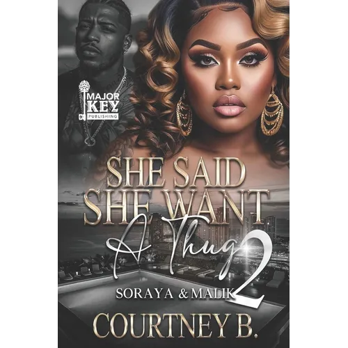 She Said She Want A Thug 2: Soraya & Malik - Paperback