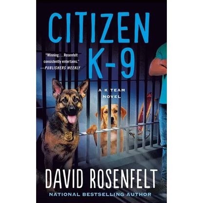 Citizen K-9: A K Team Novel - Paperback