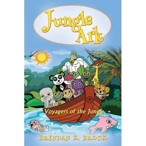 Jungle Ark: Voyagers of the Jungle - Paperback