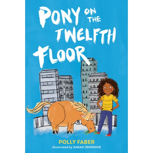 Pony on the Twelfth Floor - Hardcover
