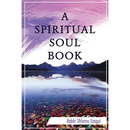 A Spiritual Soul Book: You Can - How and Why - Paperback