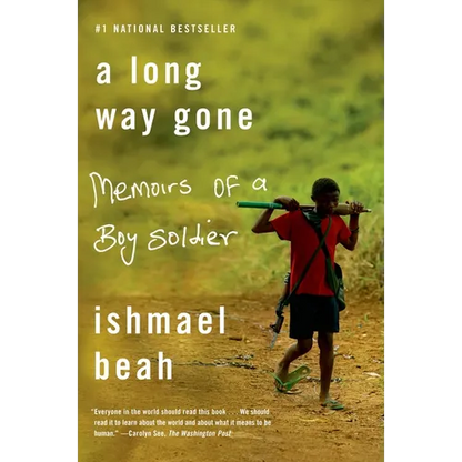 A Long Way Gone: Memoirs of a Boy Soldier - Paperback