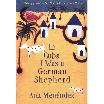 In Cuba I Was a German Shepherd - Paperback