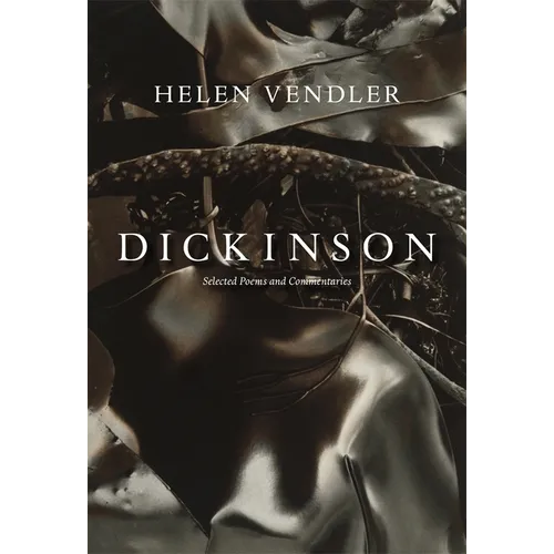 Dickinson: Selected Poems and Commentaries - Paperback