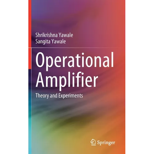 Operational Amplifier: Theory and Experiments - Hardcover