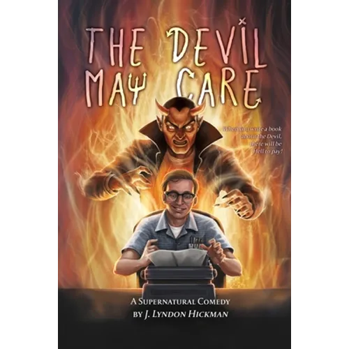 The Devil May Care: A Supernatural Comedy - Paperback