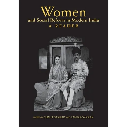 Women and Social Reform in Modern India: A Reader - Paperback