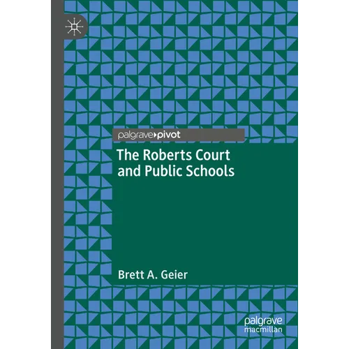 The Roberts Court and Public Schools - Hardcover