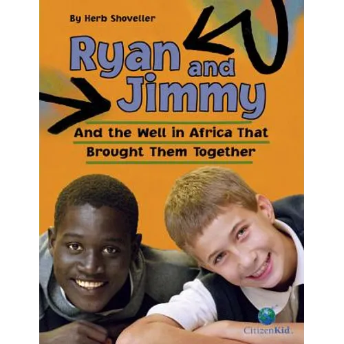 Ryan and Jimmy: And the Well in Africa That Brought Them Together - Paperback