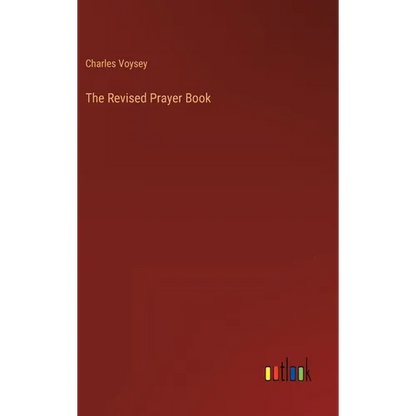 The Revised Prayer Book - Hardcover