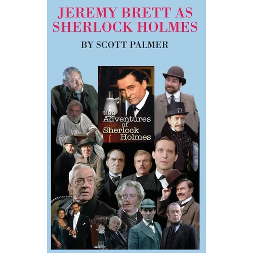 Jeremy Brett as Sherlock Holmes - Hardcover