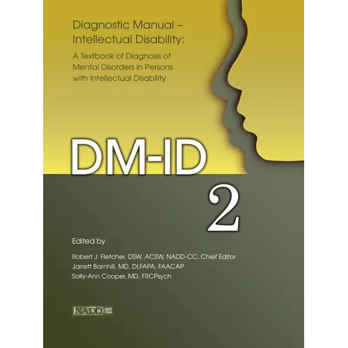 Diagnostic Manual--Intellectual Disability 2 (DM-Id): A Textbook of Diagnosis of Mental Disorders in Persons with Intellectual Disability - Paperback