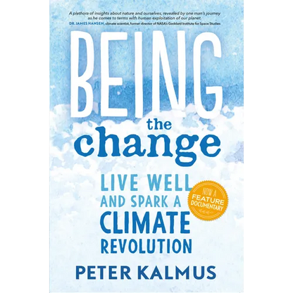 Being the Change: Live Well and Spark a Climate Revolution - Paperback