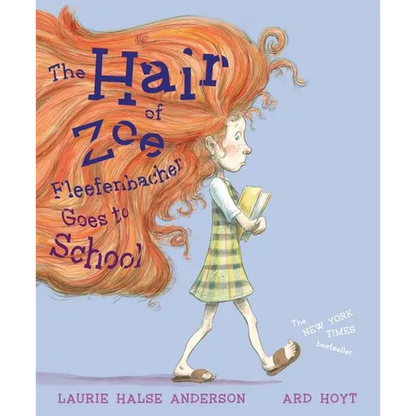 Hair of Zoe Fleefenbacher Goes to School - Hardcover