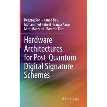 Hardware Architectures for Post-Quantum Digital Signature Schemes - Hardcover