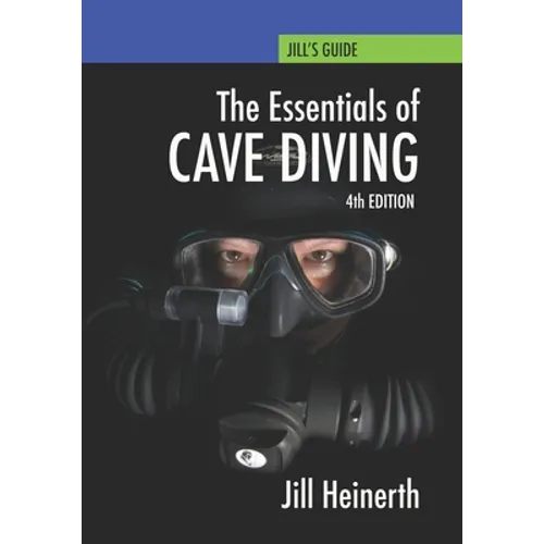 Essentials of Cave Diving: Fourth Edition - Paperback