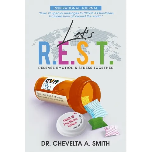 Let's R.E.S.T. Release Emotion and Stress Inspirational Journal: COVID-19 Frontliners Edition - Paperback