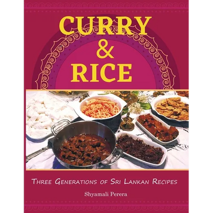 Curry & Rice: Three Generations of Sri Lankan Recipes - Paperback