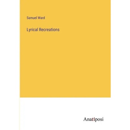 Lyrical Recreations - Paperback