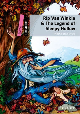 Rip Van Winkle & the Legend of Sleepy Hollow: Starter Level: 250-Word Vocabularyrip Van Winkle & the Legend of Sleepy Hollow - Paperback