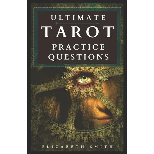 Ultimate Tarot Practice Questions - Paperback