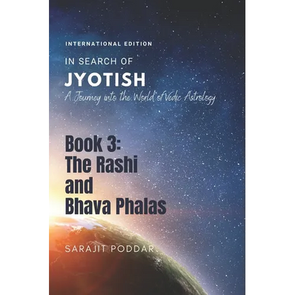 The Rasi and Bhava Phalas: A Journey into the World of Jyotish - Paperback