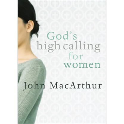 God's High Calling for Women - Paperback
