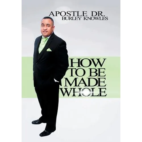 How To Be Made Whole - Hardcover