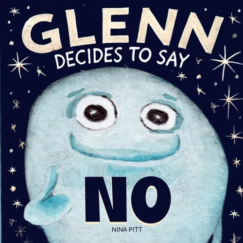 Glenn Decides To Say No: Learn To Say No, A story About Consent For Kids - Paperback