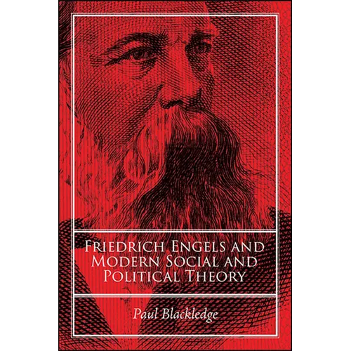 Friedrich Engels and Modern Social and Political Theory - Paperback