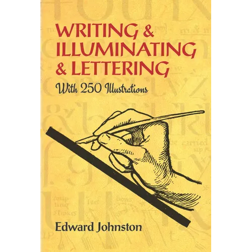 Writing & Illuminating & Lettering - Paperback