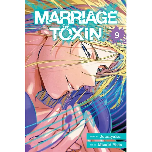 Marriage Toxin, Vol. 9 - Paperback