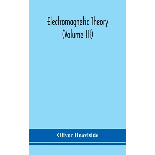 Electromagnetic Theory (Volume Iii) - Hardcover