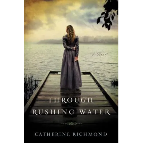 The Through Rushing Water - Paperback
