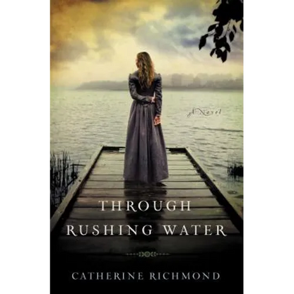 The Through Rushing Water - Paperback