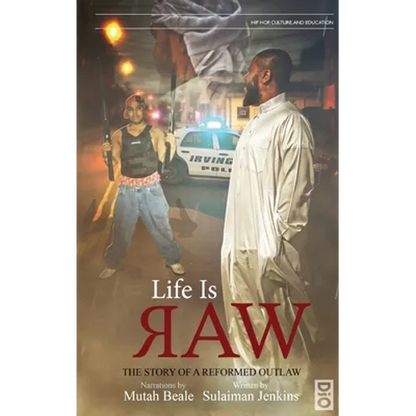 Life is Raw: The Story of a Reformed Outlaw - Hardcover