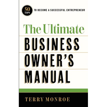 The Ultimate Business Owner's Manual - Paperback
