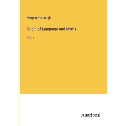 Origin of Language and Myths: Vol. 2 - Paperback