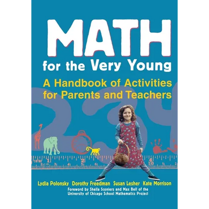 Math for the Very Young: A Handbook of Activities for Parents and Teachers - Paperback