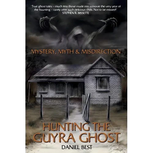 Mystery, Myth & Misdirection: Hunting The Guyra Ghost - Paperback