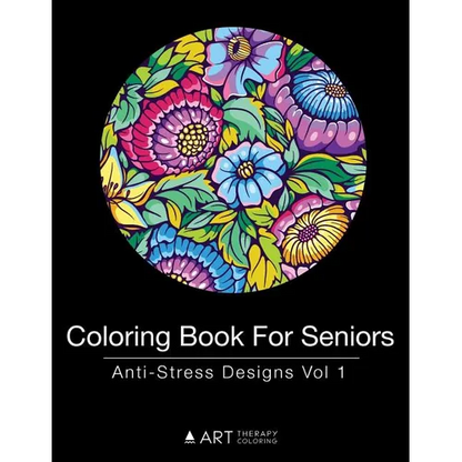 Coloring Book For Seniors: Anti-Stress Designs Vol 1 - Paperback