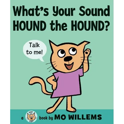 What's Your Sound, Hound the Hound? - Hardcover