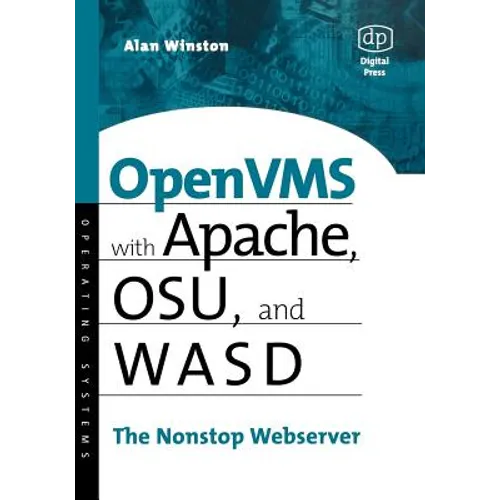OpenVMS with Apache, Wasd, and Osu: The Nonstop Webserver - Paperback