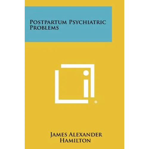 Postpartum Psychiatric Problems - Paperback