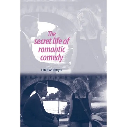 The Secret Life of Romantic Comedy - Paperback