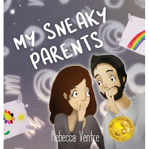 My Sneaky Parents - Hardcover