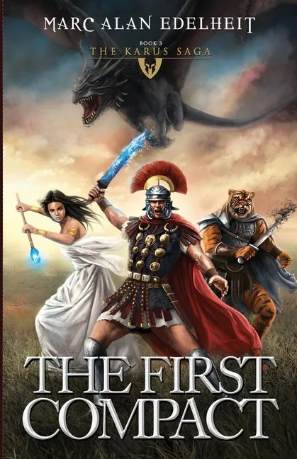 The First Compact: The Karus Saga - Paperback