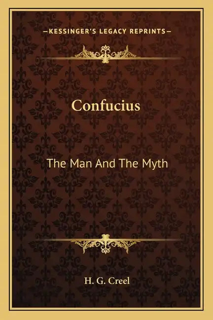 Confucius: The Man and the Myth - Paperback