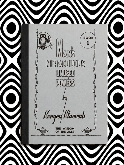 Man’s Miraculous Unused Powers: Book 1 — Hilton Hotema