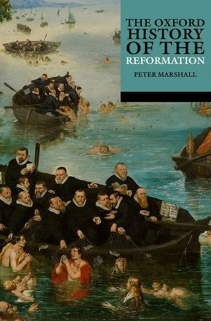 The Oxford History of the Reformation - Paperback